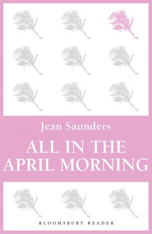 Cover of the book All in the April Morning by Jean Saunders, Bloomsbury Publishing