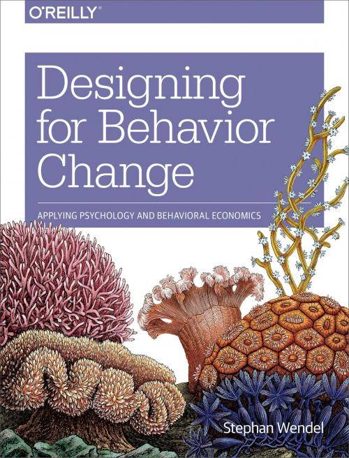 Cover of the book Designing for Behavior Change by Stephen  Wendel, O'Reilly Media