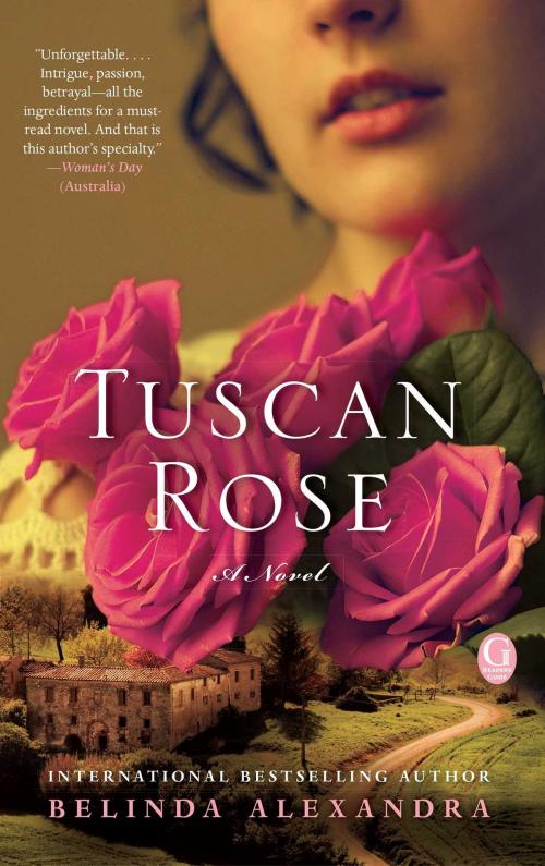 Cover of the book Tuscan Rose by Belinda Alexandra, Gallery Books