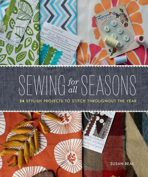 Cover of the book Sewing for All Seasons by Susan Beal, Chronicle Books LLC