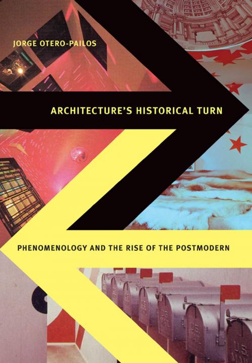 Cover of the book Architecture's Historical Turn by Jorge Otero-Pailos, University of Minnesota Press