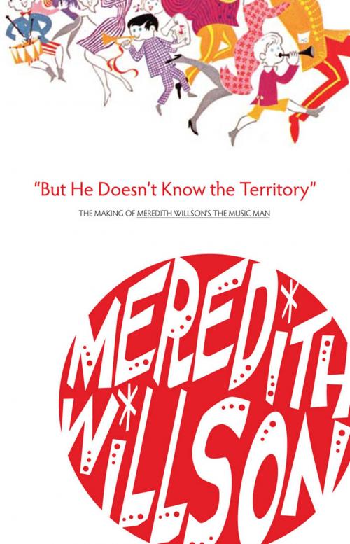 Cover of the book But He Doesn't Know the Territory by Meredith Willson, University of Minnesota Press