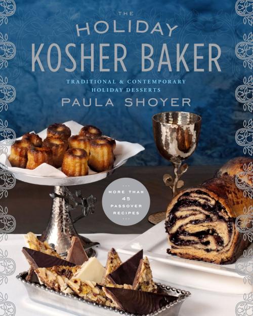 Cover of the book The Holiday Kosher Baker by Paula Shoyer, Sterling Epicure