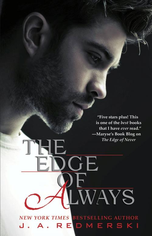 Cover of the book The Edge of Always by J.A Redmerski, Grand Central Publishing