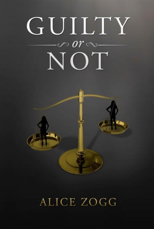 Cover of the book Guilty or Not by Alice Zogg, eBookIt.com