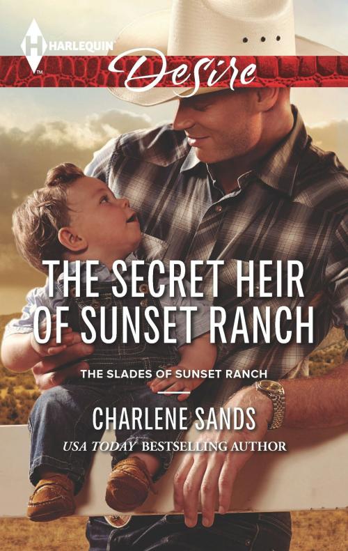 Cover of the book The Secret Heir of Sunset Ranch by Charlene Sands, Harlequin