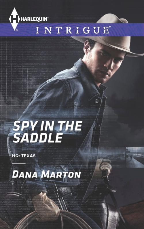 Cover of the book Spy in the Saddle by Dana Marton, Harlequin