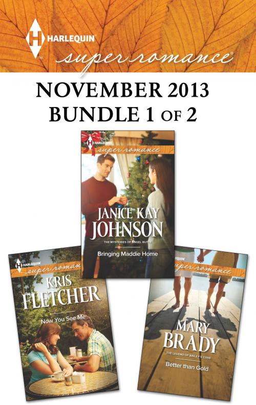 Cover of the book Harlequin Superromance November 2013 - Bundle 1 of 2 by Janice Kay Johnson, Kris Fletcher, Mary Brady, Harlequin