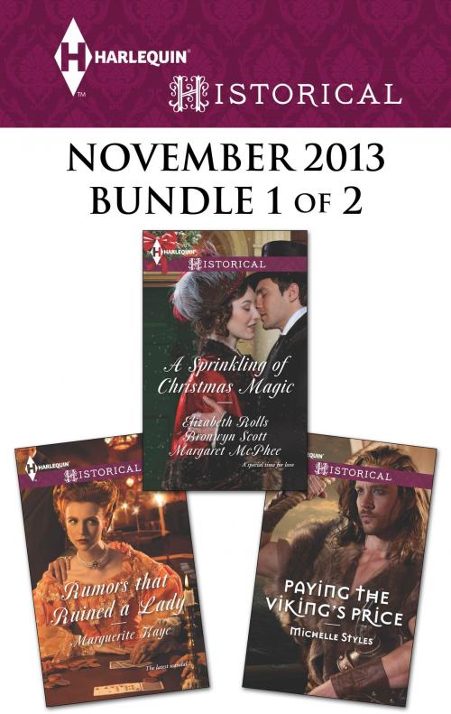 Cover of the book Harlequin Historical November 2013 - Bundle 1 of 2 by Marguerite Kaye, Michelle Styles, Harlequin