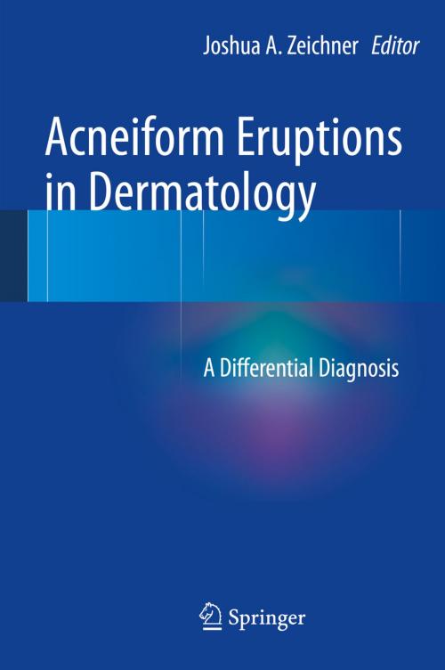 Cover of the book Acneiform Eruptions in Dermatology by , Springer New York