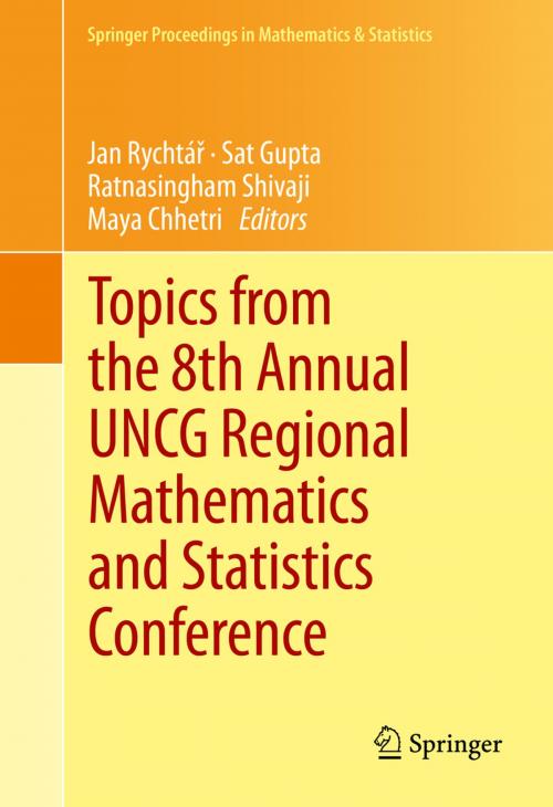 Cover of the book Topics from the 8th Annual UNCG Regional Mathematics and Statistics Conference by , Springer New York