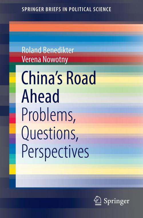 Cover of the book China’s Road Ahead by Roland Benedikter, Verena Nowotny, Springer New York
