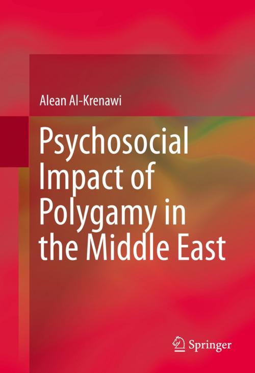 Cover of the book Psychosocial Impact of Polygamy in the Middle East by Alean Al-Krenawi, Springer New York
