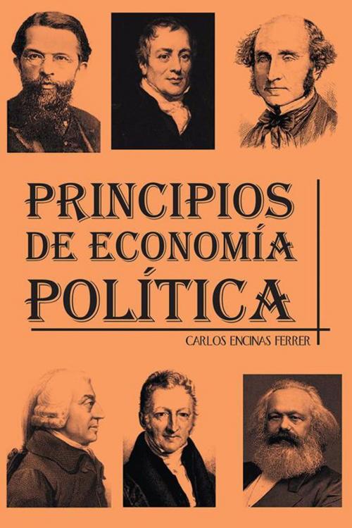 Cover of the book Principios De Economía Política by Carlos Encinas Ferrer, Palibrio