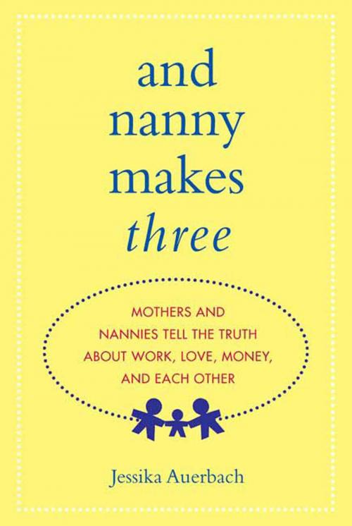 Cover of the book And Nanny Makes Three by Jessika Auerbach, St. Martin's Press