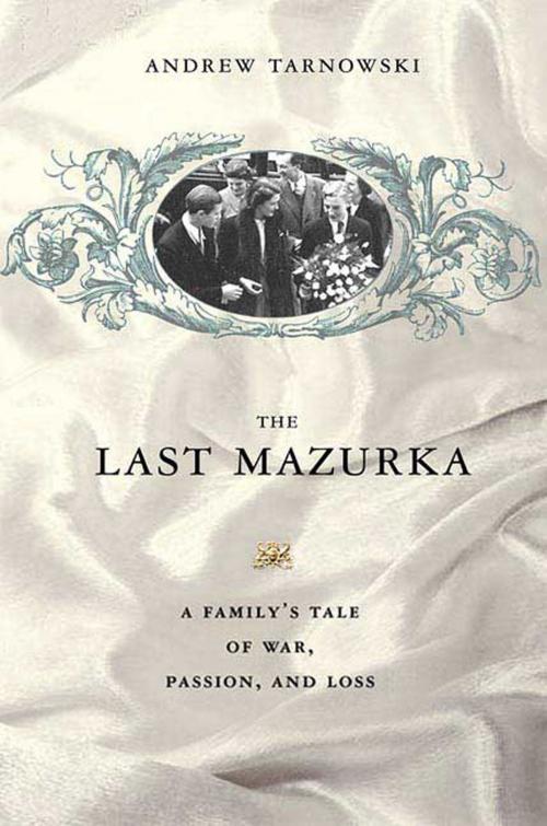 Cover of the book The Last Mazurka by Andrew Tarnowski, St. Martin's Press
