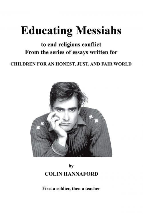 Cover of the book Educating Messiahs by Colin Hannaford, Trafford Publishing
