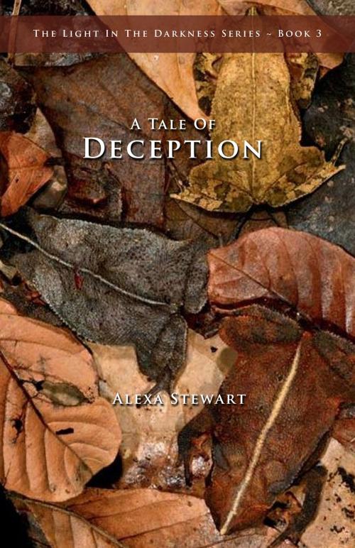 Cover of the book A Tale of Deception by Alexa Stewart, Alexa Stewart