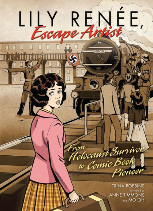 Cover of the book Lily Renée, Escape Artist by Trina Robbins, Lerner Publishing Group