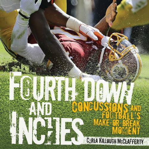 Cover of the book Fourth Down and Inches by Carla Killough McClafferty, Lerner Publishing Group