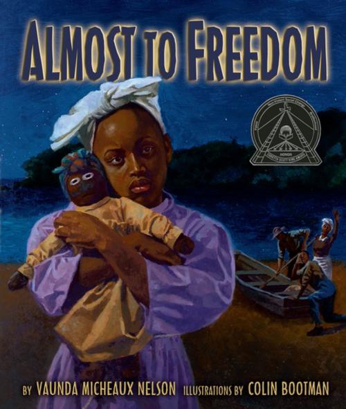 Cover of the book Almost to Freedom by Vaunda Micheaux Nelson, Lerner Publishing Group