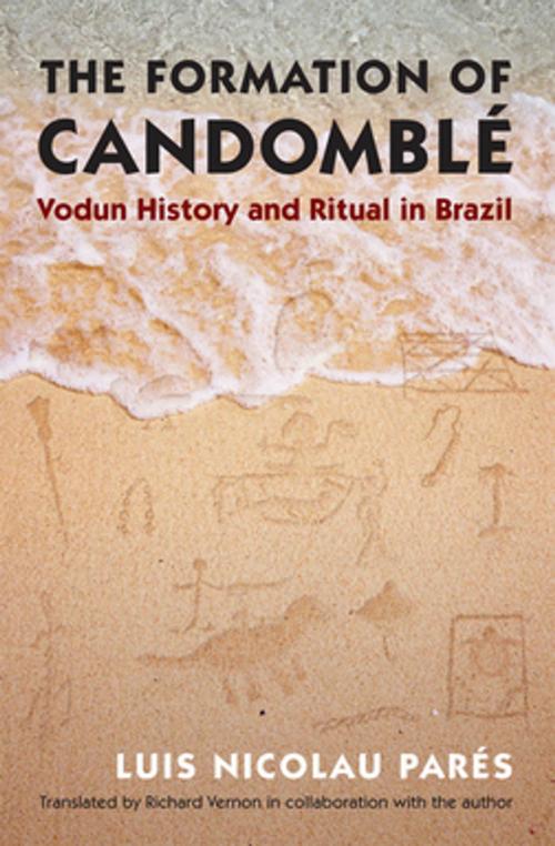 Cover of the book The Formation of Candomblé by Luis Nicolau Parés, The University of North Carolina Press
