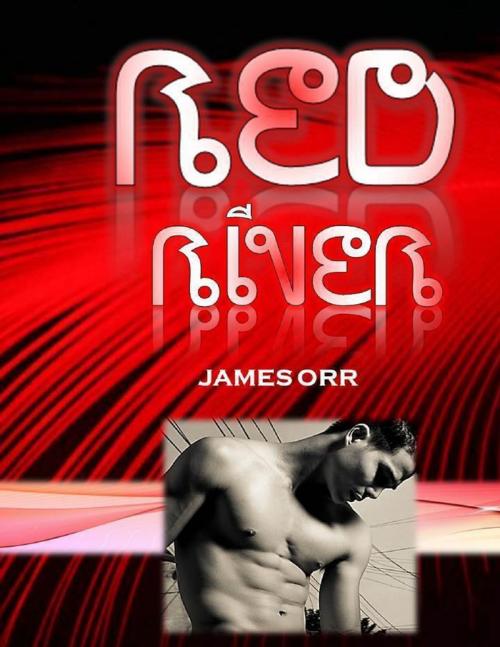Cover of the book Red River by James Orr, Lulu.com