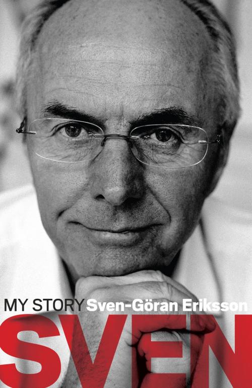 Cover of the book Sven: My Story by Sven-Göran Eriksson, Headline