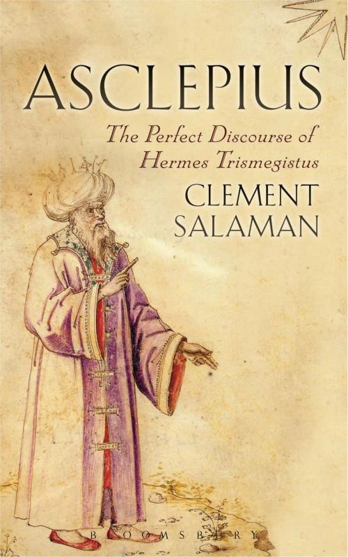Cover of the book Asclepius by Clement Salaman, Bloomsbury Publishing