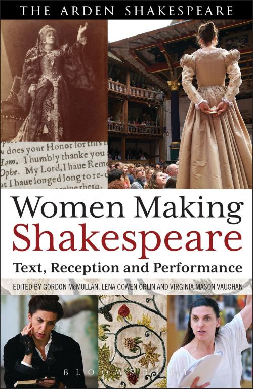 Cover of the book Women Making Shakespeare by , Bloomsbury Publishing