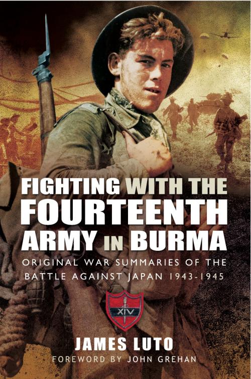 Cover of the book Fighting with the Fourteenth Army in Burma by James Luto, Pen and Sword