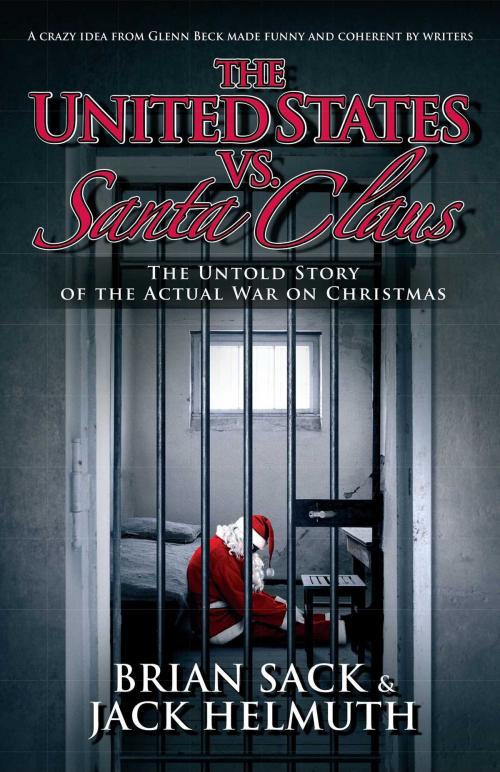 Cover of the book The United States vs. Santa Claus by Brian Sack, Jack Helmuth, Mercury Ink