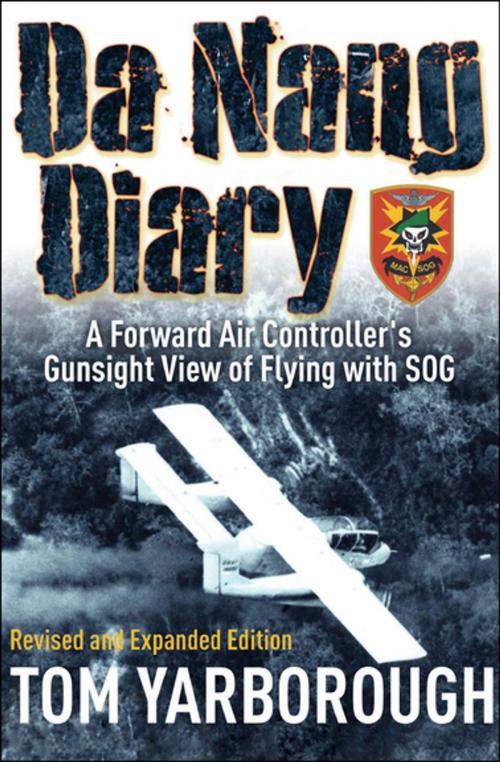 Cover of the book Da Nang Diary by Tom Yarborough, Casemate Publishers