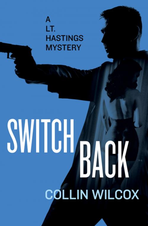 Cover of the book Switchback by Collin Wilcox, MysteriousPress.com/Open Road