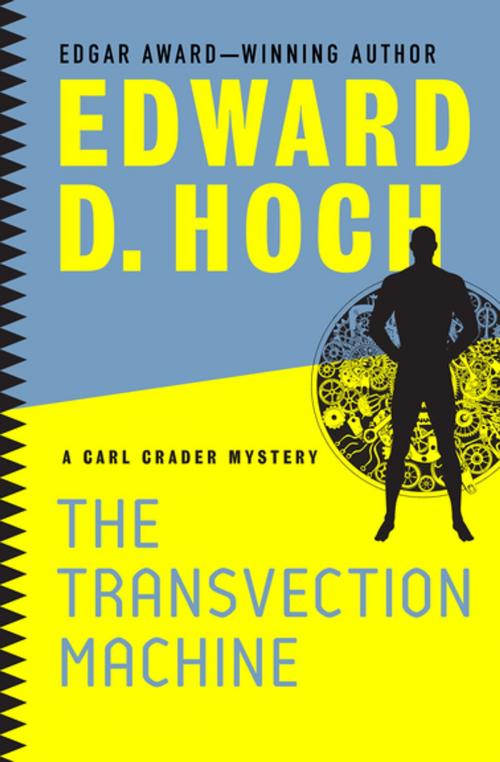 Cover of the book The Transvection Machine by Edward D. Hoch, MysteriousPress.com/Open Road