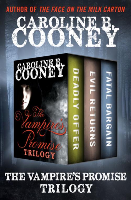 Cover of the book The Vampire's Promise Trilogy by Caroline B. Cooney, Open Road Media
