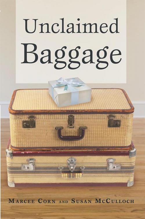 Cover of the book Unclaimed Baggage by Marcee Corn, Susan McCulloch, Archway Publishing