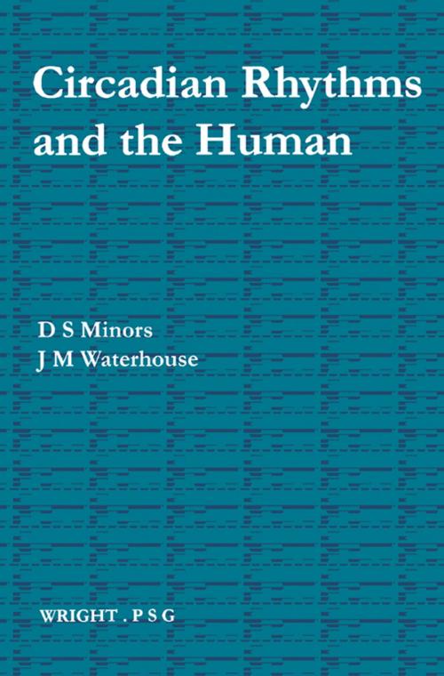 Cover of the book Circadian Rhythms and the Human by D. S. Minors, J. M. Waterhouse, Elsevier Science