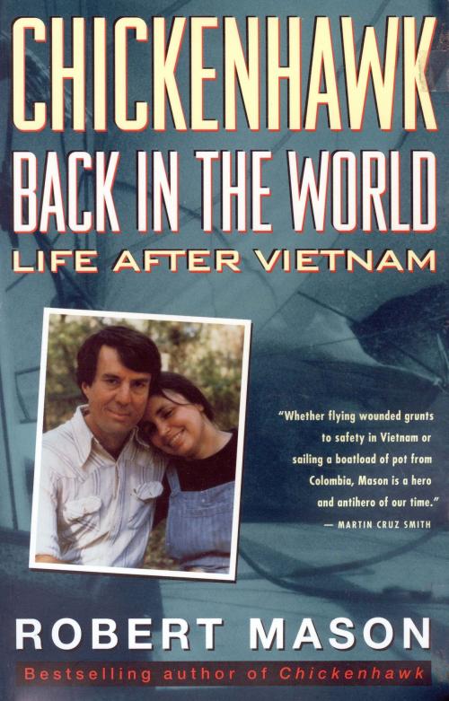 Cover of the book Chickenhawk: Back in the World by Robert Mason, BookBaby