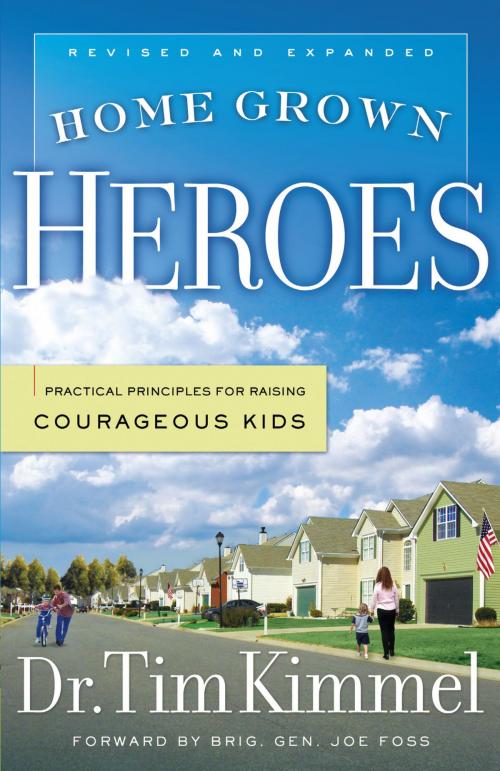 Cover of the book Home Grown Heroes by Dr. Tim Kimmel, BookBaby