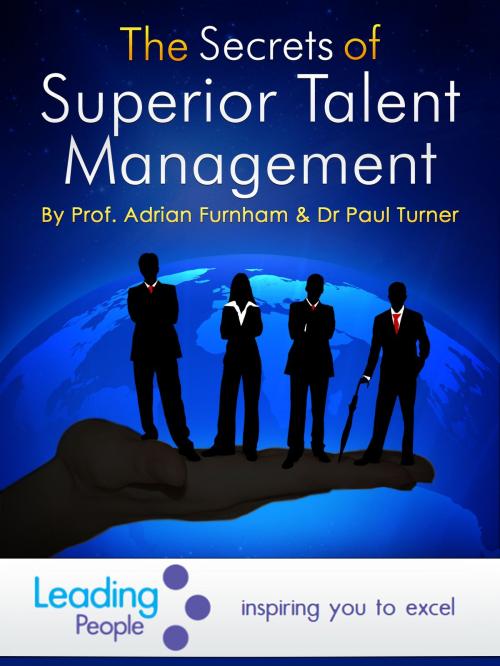 Cover of the book The Secrets of Superior Talent Management by Adrian Furnham, Paul Turner, BookBaby
