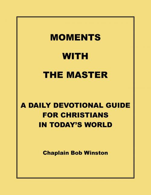 Cover of the book Moments with the Master by Bob Winston, BookBaby