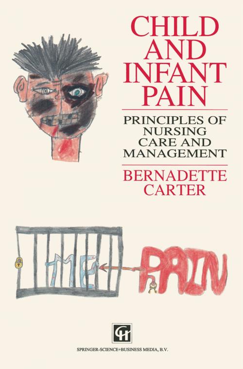 Cover of the book Child and Infant Pain by Bernadette Carter, Springer US