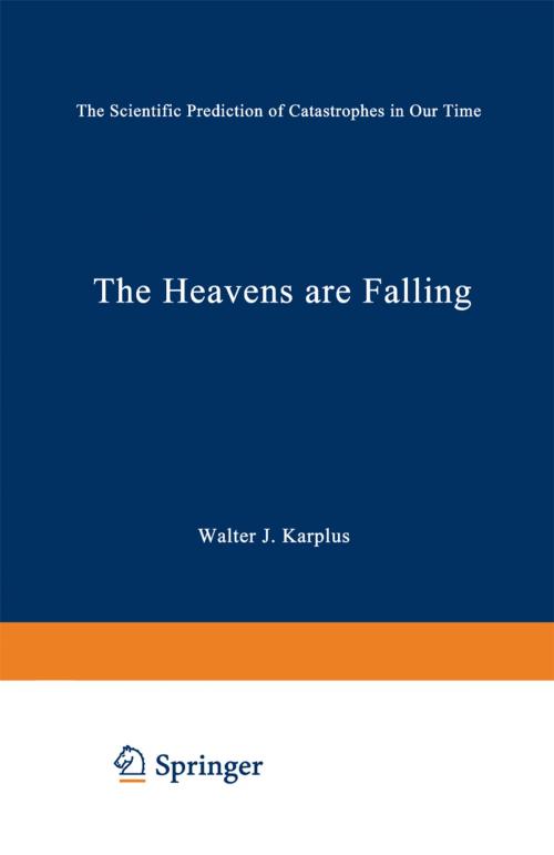 Cover of the book The Heavens Are Falling by Walter J. Karplus, Springer US