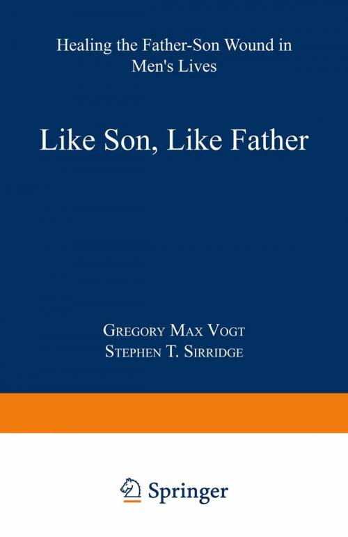 Cover of the book Like Son, Like Father by Gregory Max Vogt, Springer US