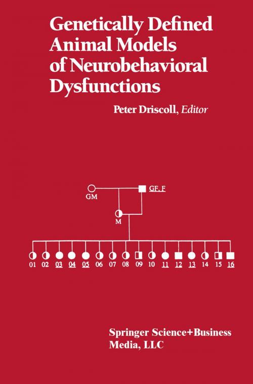 Cover of the book Genetically Defined Animal Models of Neurobehavioral Dysfunctions by DRISCOLL, Birkhäuser Boston