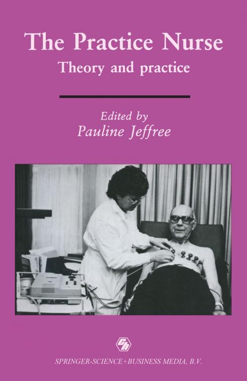 Cover of the book The Practice Nurse by P A U L I N E JEFFREE, Springer US