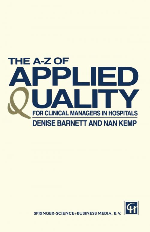 Cover of the book The A–Z of Applied Quality by DENISE BARNETT AND NAN KEMP, Springer US