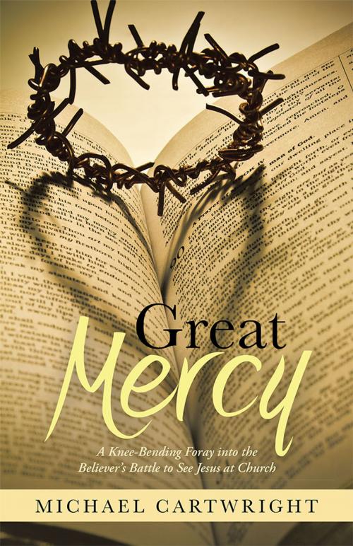 Cover of the book Great Mercy by Michael Cartwright, WestBow Press