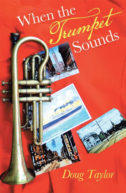 Cover of the book When the Trumpet Sounds by Doug Taylor, iUniverse